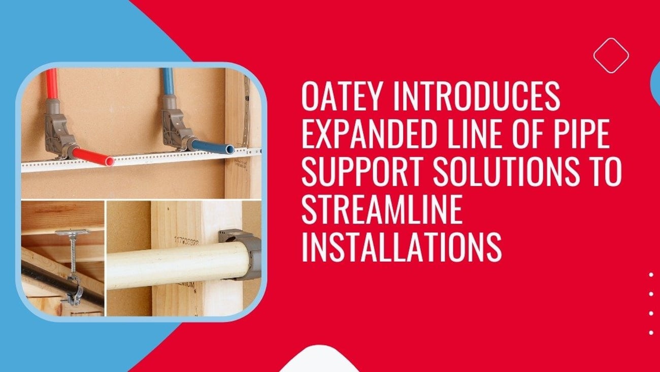 Oatey's new plumbing accessories