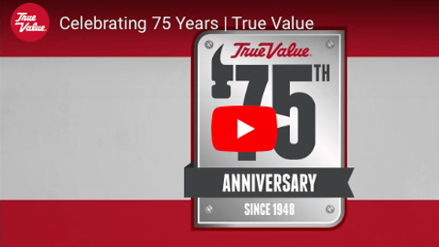 True Value 75th anniversary