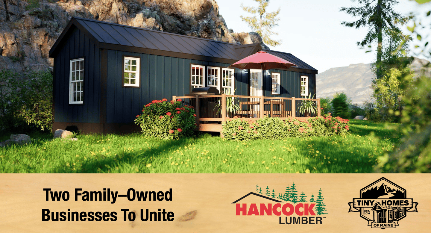 Hancock Lumber acquires Tiny Homes of Maine.